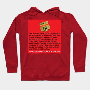 I Was a Conservative For the FBI Hoodie